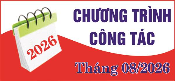 Chương trình làm việc của lãnh đạo UBND, Uỷ ban nhân dân xã tháng 8 năm 2026