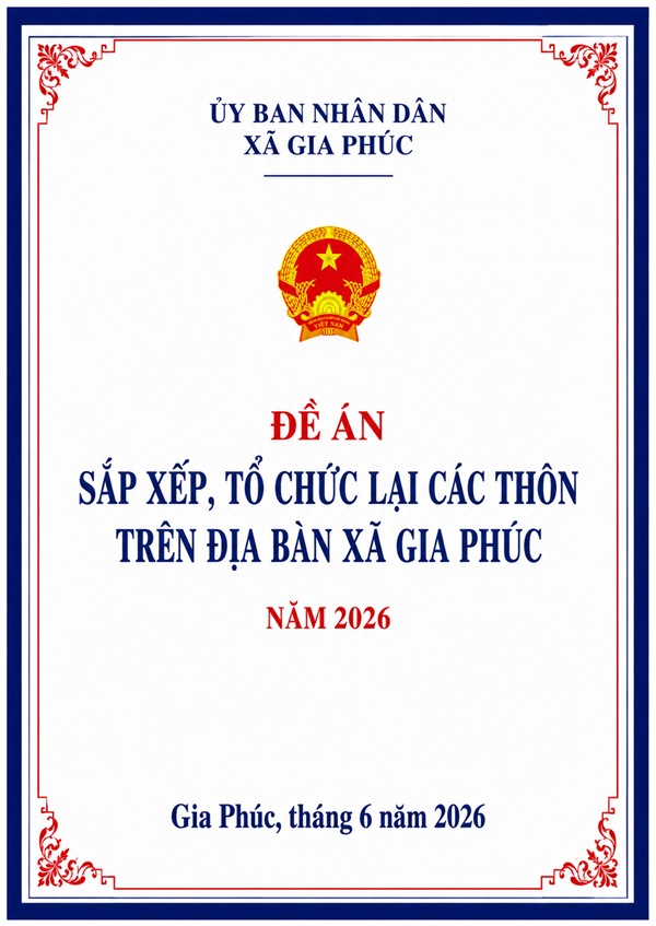 SẮP XẾP, TỔ CHỨC LẠI CÁC THÔN TRÊN ĐỊA BÀN XÃ GIA PHÚC