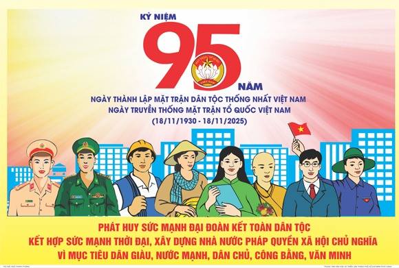 Tuyên truyền kỷ niệm 95 năm ngày thành lập Mặt trận dân tộc thống nhất Việt Nam - Ngày truyền thống Mặt trận Tổ quốc Việt Nam (18/11/1930 - 18/11/2025)