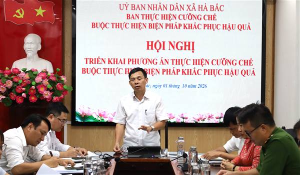Xã Hà Bắc triển khai Phương án cưỡng chế buộc thực hiện biện pháp khắc phục hậu quả đối với 4 hộ gia đình, cá nhân vi phạm đất đai 