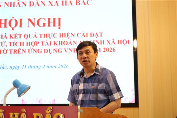  Xã Hà Bắc sơ kết đánh giá kết quả thực hiện đợt cao điểm cài đặt Sổ sức khỏe điện tử, tích hợp tài khoản An sinh xã hội, các loại giấy tờ trên ứng dụng VNeID năm 2026