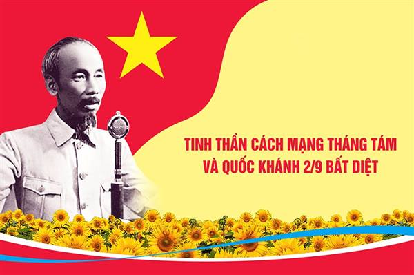 HÀO KHÍ CÁCH MẠNG THÁNG TÁM VÀ QUỐC KHÁNH 2/9: 81 NĂM VỮNG BƯỚC VƯƠN MÌNH CỦA DÂN TỘC