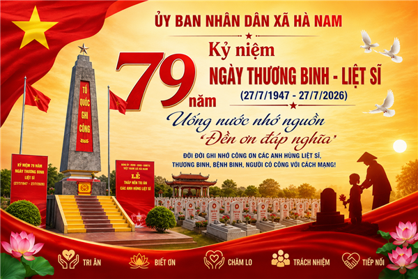 Kỷ niệm 79 năm Ngày Thương binh - Liệt sĩ (27/7/1947 - 27/7/2026)