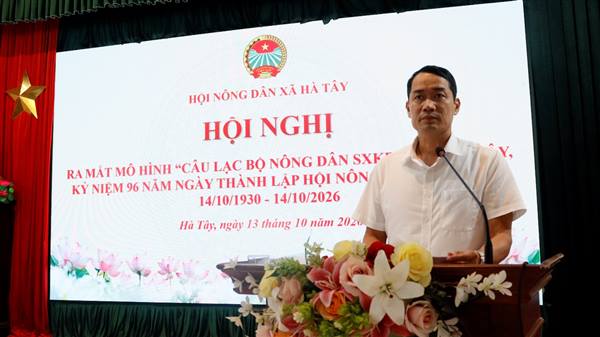 Hội Nông dân xã Hà Tây ra mắt mô hình “Câu lạc bộ Nông dân sản xuất, kinh doanh giỏi” và gặp mặt kỷ niệm 96 năm Ngày thành lập Hội Nông dân Việt Nam