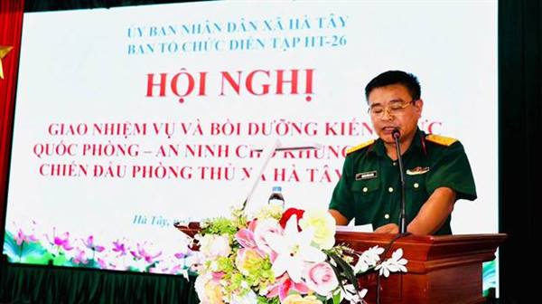 Hà Tây giao nhiệm vụ, bồi dưỡng kiến thức quốc phòng - an ninh cho khung diễn tập chiến đấu phòng thủ năm 2026