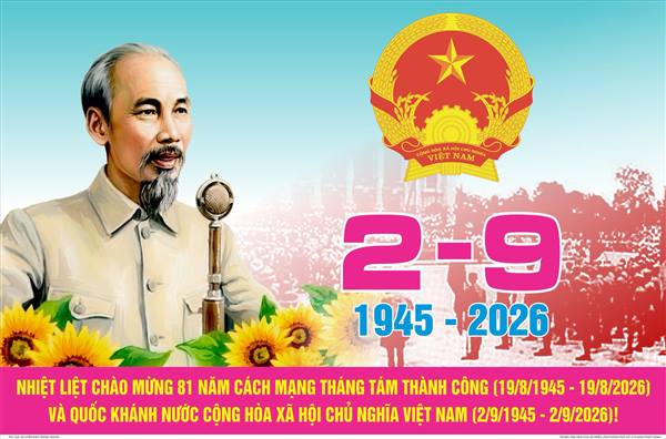 Thông báo treo Cờ Tổ quốc nhân dịp kỷ niệm 81 năm ngày Cách mạng Tháng
Tám thành công (19/8/1945-19/8/2026) và Quốc khánh nước Cộng hòa xã hội
chủ nghĩa Việt Nam (02/9/1945-02/9/2026)