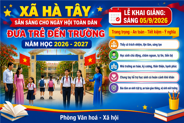 Xã Hà Tây sẵn sàng cho Ngày hội toàn dân đưa trẻ đến trường năm học 2026 - 2027