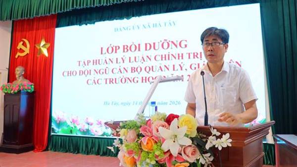 Bồi dưỡng, tập huấn lý luận chính trị hè cho đội ngũ cán bộ quản lý, giáo viên trên địa bàn xã Hà Tây
