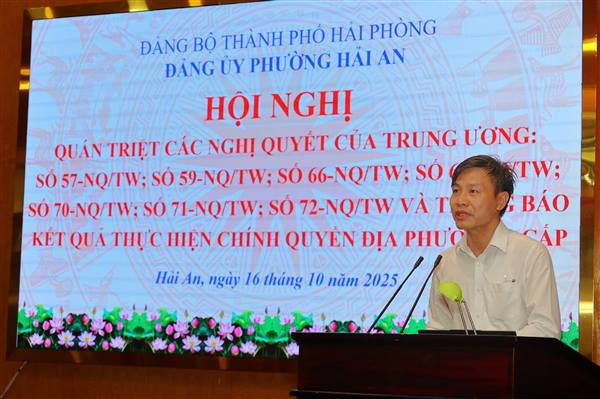 Đảng ủy phường Hải An tổ chức Hội nghị quán triệt các nghị quyết của Trung ương