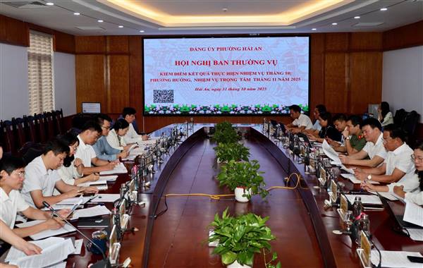 ĐẢNG UỶ PHƯỜNG HẢI AN TỔ CHỨC HỘI NGHỊ BAN THƯỜNG VỤ THÁNG 10/2025