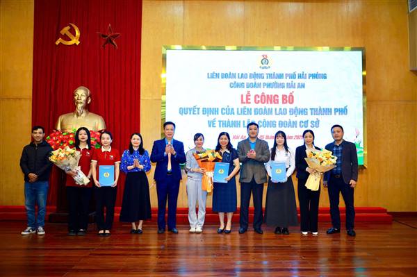 CÔNG BỐ QUYẾT ĐỊNH THÀNH LẬP CÔNG ĐOÀN CƠ SỞ TRÊN ĐỊA BÀN PHƯỜNG HẢI AN