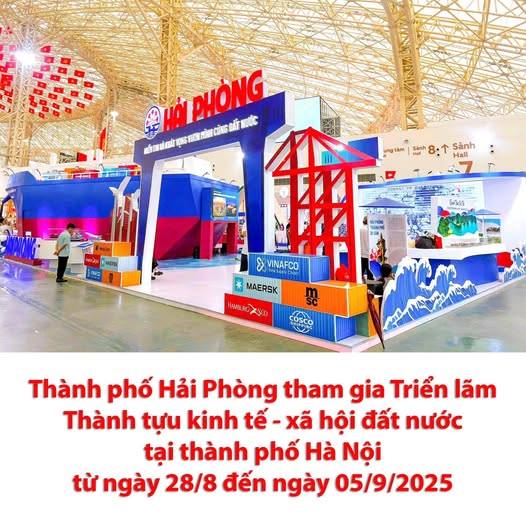 Thành phố Hải Phòng tham gia Triển lãm Thành tựu kinh tế - xã hội đất nước tại thành phố Hải Phòng Hà Nội từ ngày 28/8 đến ngày 05/9/2025