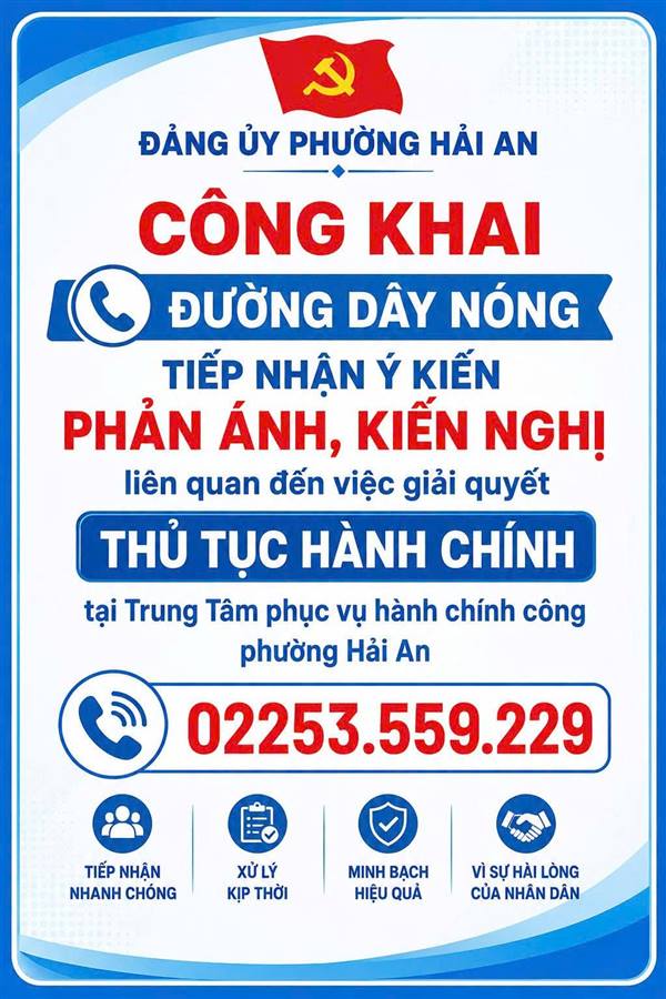 Phường Hải An công khai đường dây nóng tiếp nhận ý kiến phản ánh, kiến nghị liên quan đến việc giải quyết thủ tục hành chính