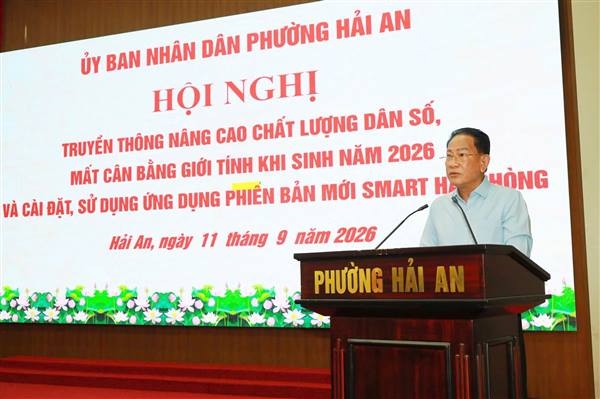 UBND phường Hải An tổ chức Hội nghị truyền thông nâng cao chất lượng dân số, mất cân bằng giới tính khi sinh năm 2026 và cài đặt, sử dụng phiên bản mới Smart Hải Phòng