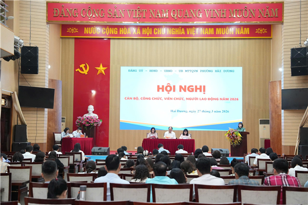 HỘI NGHỊ CÁN BỘ, CÔNG CHỨC, VIÊN CHỨC, NGƯỜI LAO ĐỘNG PHƯỜNG HẢI DƯƠNG NĂM 2026