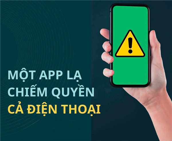 MỘT APP LẠ CHIẾM QUYỀN CẢ ĐIỆN THOẠI 
