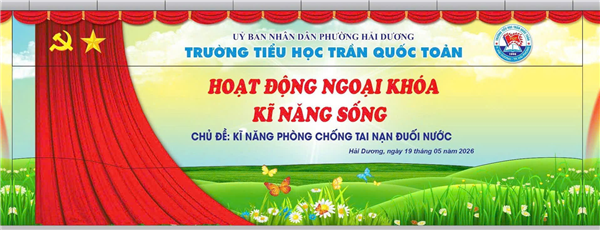 TRƯỜNG TIỂU HỌC TRẦN QUỐC TOẢN TỔ CHỨC NGOẠI KHÓA KỸ NĂNG PHÒNG TRÁNH TAI NẠN ĐUỐI NƯỚC