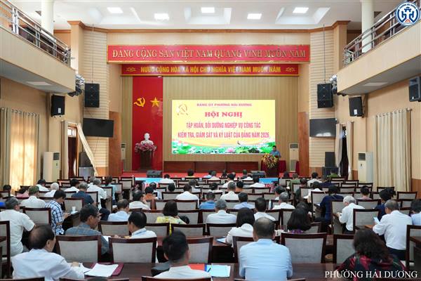 PHƯỜNG HẢI DƯƠNG TỔ CHỨC TẬP HUẤN NGHIỆP VỤ CÔNG TÁC KIỂM TRA, GIÁM SÁT VÀ KỶ LUẬT CỦA ĐẢNG NĂM 2026