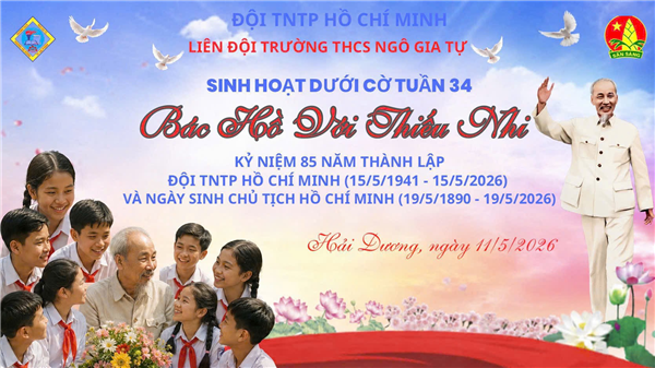 TRƯỜNG TRUNG HỌC CƠ SỞ NGÔ GIA TỰ TỔ CHỨC SINH HOẠT DƯỚI CỜ CHỦ ĐỀ “BÁC HỒ VỚI THIẾU NHI”