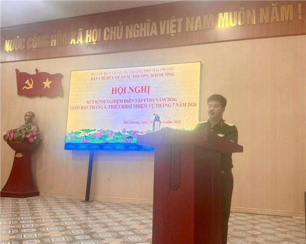 BAN CHQS PHƯỜNG HẢI DƯƠNG TỔ CHỨC HỘI NGHỊ RÚT KINH NGHIỆM DIỄN TẬP PHÒNG THỦ DÂN SỰ NĂM 2026 VÀ TRIỂN KHAI NHIỆM VỤ THÁNG 7