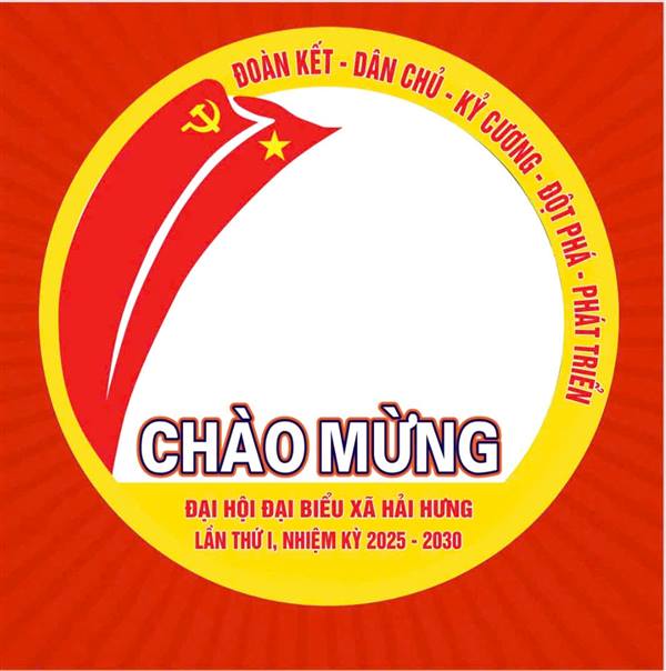 PHÁT ĐỘNG PHONG TRÀO THI ĐUA LẬP THÀNH TÍCH CHÀO MỪNG ĐẠI HỘI ĐẢNG BỘ XÃ HẢI HƯNG VÀ ĐẠI HỘI ĐẢNG BỘ CÁC CẤP, NHIỆM KỲ 2025–2030