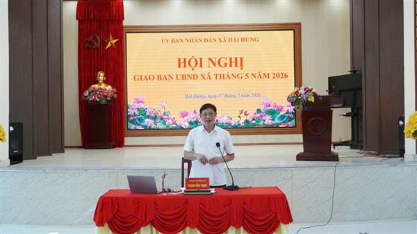 Hội nghị giao ban UBND xã Hải Hưng tháng 5 năm 2026