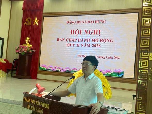 ĐẢNG ỦY XÃ HẢI HƯNG TỔ CHỨC HỘI NGHỊ BAN CHẤP HÀNH ĐẢNG BỘ MỞ RỘNG QUÝ II NĂM 2026
