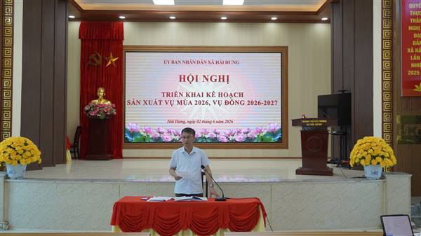XÃ HẢI HƯNG TỔ CHỨC HỘI NGHỊ TRIỂN KHAI KẾ HOẠCH SẢN XUẤT VỤ MÙA 2026, VỤ ĐÔNG 2026 - 2027