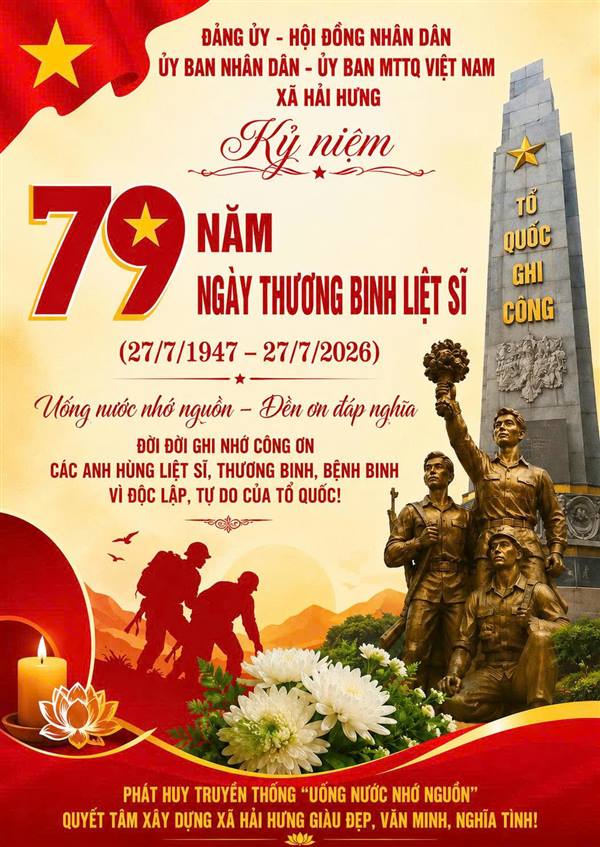 KỶ NIỆM 79 NĂM NGÀY THƯƠNG BINH - LIỆT SĨ (27/7/1947 - 27/7/2026)