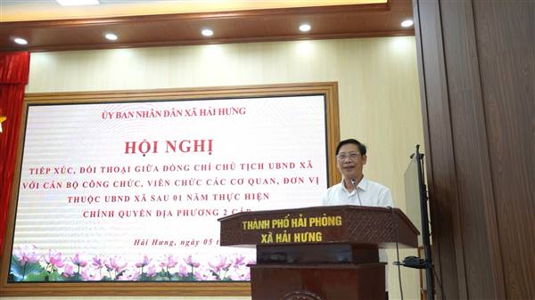 HỘI NGHỊ TIẾP XÚC, ĐỐI THOẠI GIỮA CHỦ TỊCH UBND XÃ VỚI CÁN BỘ, CÔNG CHỨC, VIÊN CHỨC SAU 01 NĂM THỰC HIỆN CHÍNH QUYỀN ĐỊA PHƯƠNG 2 CẤP