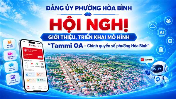 PHƯỜNG HÒA BÌNH TRIỂN KHAI MÔ HÌNH TAMMI OA – CHÍNH QUYỀN SỐ.