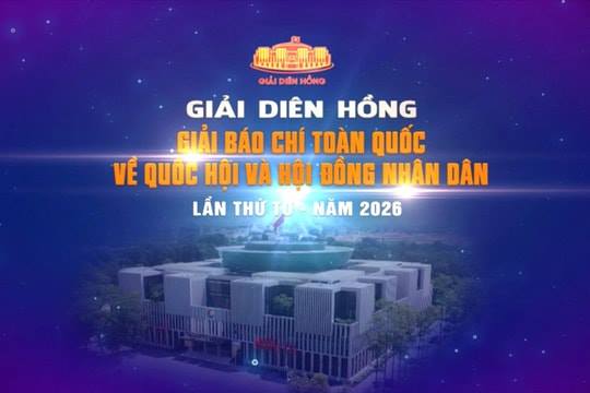 Thông tin Giải Diên Hồng lần thứ 4 - năm 2026 với chủ đề “80 năm Quốc hội Việt Nam”