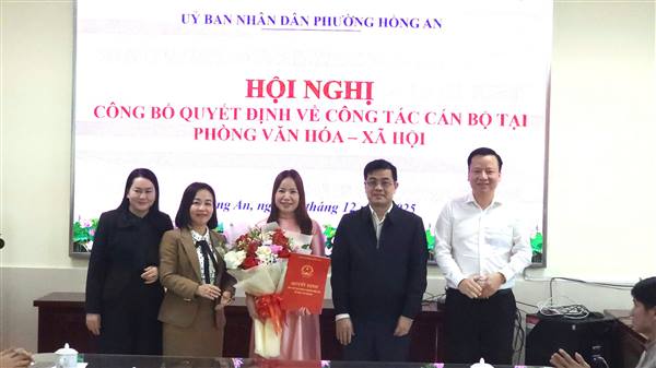 PHƯỜNG HỒNG AN TỔ CHỨC CÔNG BỐ QUYẾT ĐỊNH BỔ NHIỆM PHÓ TRƯỞNG PHÒNG VĂN HÓA – XÃ HỘI