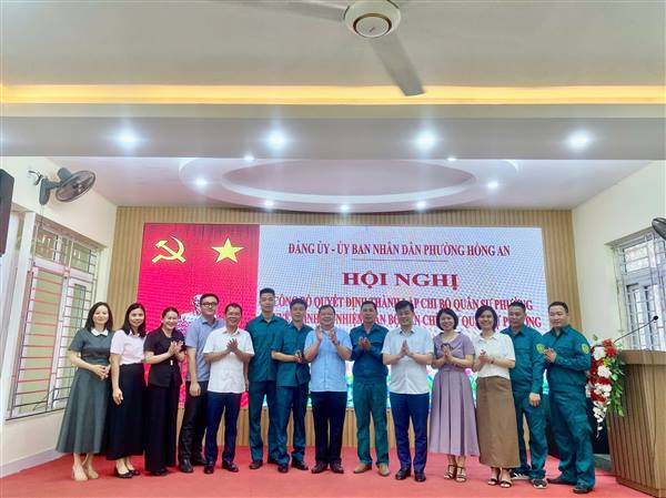 Hội nghị Công bố quyết định thành lập Chi bộ Quân sự phường, Quyết định bổ nhiệm cán bộ Ban Chỉ huy Quân sự phường