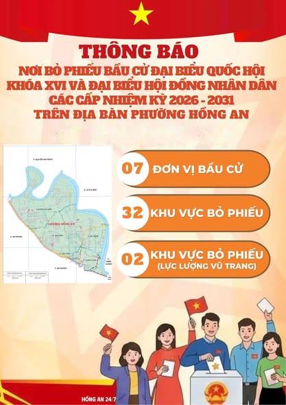 THÔNG BÁO NƠI BỎ PHIẾU BẦU CỬ ĐẠI BIỂU QUỐC HỘI KHÓA XVI VÀ ĐẠI BIỂU HỘI ĐỒNG NHÂN DÂN CÁC CẤP NHIỆM KỲ 2026 - 2031 TRÊN ĐỊA BÀN PHƯỜNG HỒNG AN