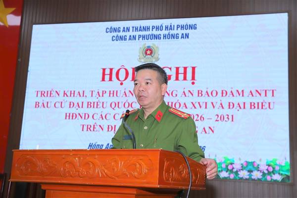 Công an phường Hồng An: Triển khai, tập huấn phương án bảo đảm ANTT bầu cử đại biểu Quốc hội khóa XVI, đại biểu HĐND các cấp, nhiệm kỳ 2026 - 2031
