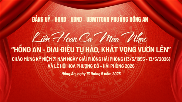 Thông tin về phiên "livestream" Liên hoan Ca múa nhạc phường Hồng An 2026