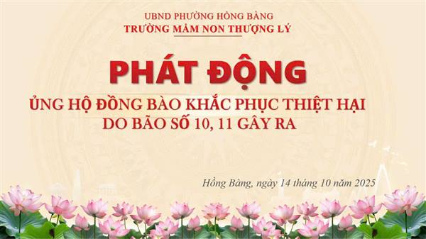 Mầm non Thượng Lý phát động phong trào quyên góp, ủng hộ đồng bào vùng lũ