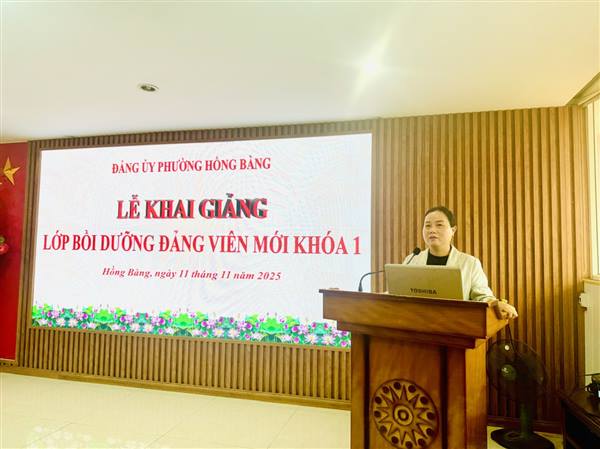 ĐẢNG ỦY PHƯỜNG HỒNG BÀNG TỔ CHỨC LỄ KHAI GIẢNG LỚP BỒI DƯỠNG ĐẢNG VIÊN MỚI KHÓA 1 - NĂM 2025