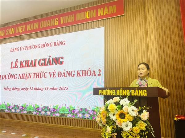 ĐẢNG ỦY PHƯỜNG HỒNG BÀNG TỔ CHỨC LỄ KHAI GIẢNG LỚP BỒI DƯỠNG NHẬN THỨC VỀ ĐẢNG KHÓA 2