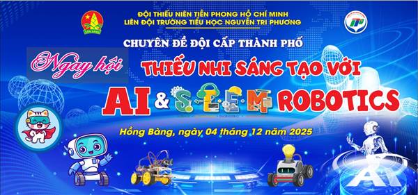 HỌC SINH TRÊN ĐỊA BÀN PHƯỜNG HỒNG BÀNG TRẢI NGHIỆM SÁNG TẠO AI VÀ STEM ROBOTICS