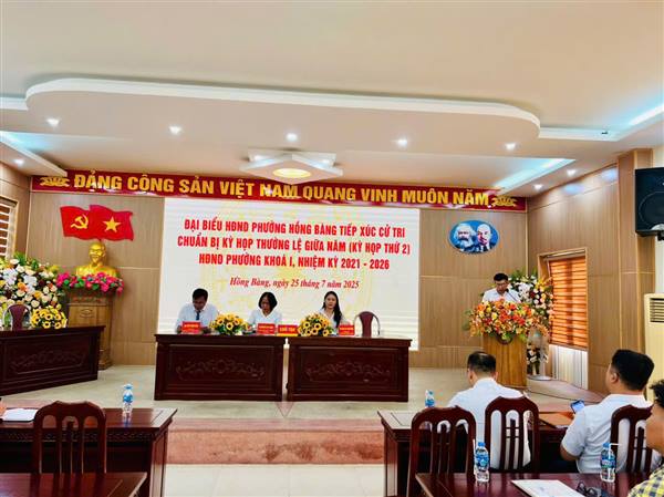 HỘI NGHỊ TIẾP XÚC CỬ TRI PHƯỜNG HỒNG BÀNG CHUẨN BỊ KỲ HỌP THỨ 2 HĐND PHƯỜNG KHÓA I, NHIỆM KỲ 2021-2026