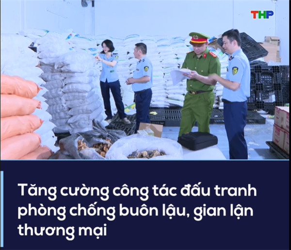 Tăng cường công tác đấu tranh phòng chống buôn lậu, gian lận thương mại