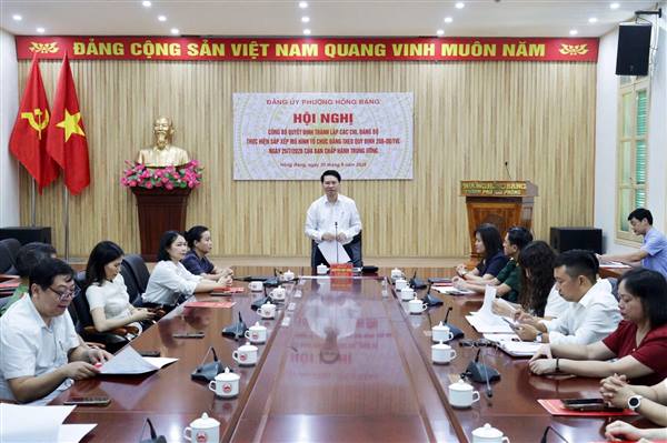 Đảng ủy phường Hồng Bàng công bố quyết định thành lập các chi bộ, đảng bộ thực hiện sắp xếp mô hình tổ chức đảng theo Quy định số 208-QĐ/TW
