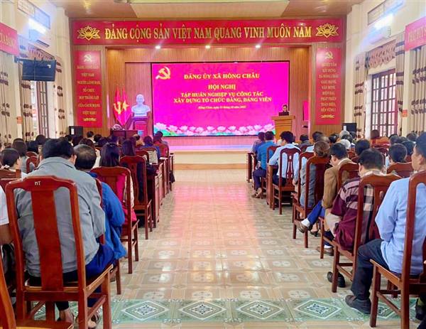 HỒNG CHÂU: TẬP HUẤN NGHIỆP VỤ CÔNG TÁC XÂY DỰNG TỔ CHỨC ĐẢNG, ĐẢNG VIÊN NĂM 2025