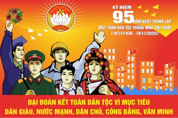 TỰ HÀO 95 NĂM NGÀY THÀNH LẬP MẶT TRẬN DÂN TỘC THỐNG NHẤT VIỆT NAM - NGÀY TRUYỀN THỐNG MẶT TRẬN TỔ QUỐC VIỆT NAM (18/11/1930 - 18/11/2025).