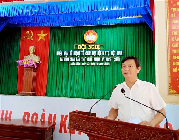 HỘI NGHỊ TRIỂN KHAI KẾ HOẠCH TỔ CHỨC ĐẠI HỘI ĐẠI BIỂU MTTQ VIỆT NAM XÃ HỒNG CHÂU LẦN THỨ NHẤT, NHIỆM KỲ 2025-2030