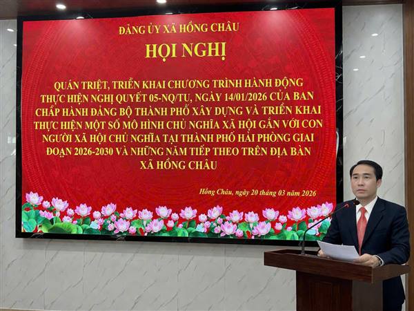 HỒNG CHÂU TỔ CHỨC HỘI NGHỊ QUÁN TRIỆT, TRIỂN KHAI CHƯƠNG TRÌNH HÀNH ĐỘNG THỰC HIỆN NGHỊ QUYẾT 05 CỦA THÀNH ỦY HẢI PHÒNG