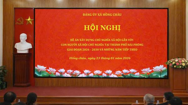 HỒNG CHÂU TRIỂN KHAI ĐỀ ÁN XÂY DỰNG CHỦ NGHĨA XÃ HỘI GẮN VỚI CON NGƯỜI XÃ HỘI CHỦ NGHĨA