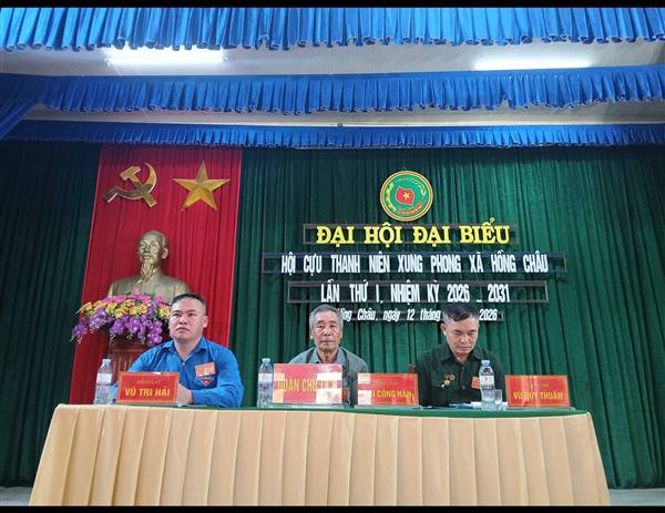 ĐẠI HỘI ĐẠI BIỂU HỘI CỰU THANH NIÊN XUNG PHONG XÃ HỒNG CHÂU LẦN THỨ I, NHIỆM KỲ 2026 - 2031